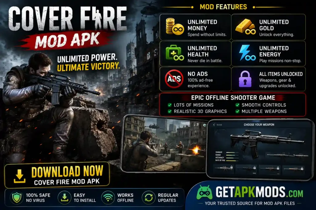 Cover Fire MOD APK promotional image showing a soldier in combat with features including unlimited money, gold, health, energy, no ads, unlocked weapons, and GetAPKMods.com branding.