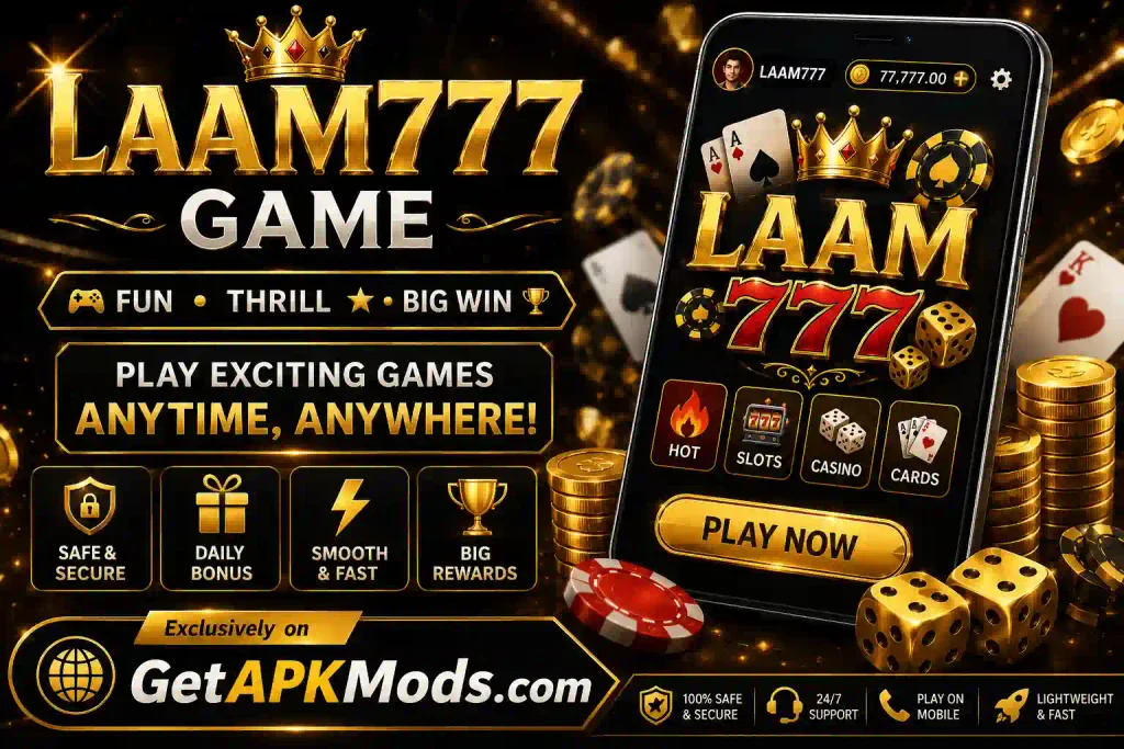 LAAM777 game promotional banner featuring a smartphone with the LAAM777 game interface, gold 777 branding, casino chips, dice, playing cards, coins, and GetAPKMods.com branding.