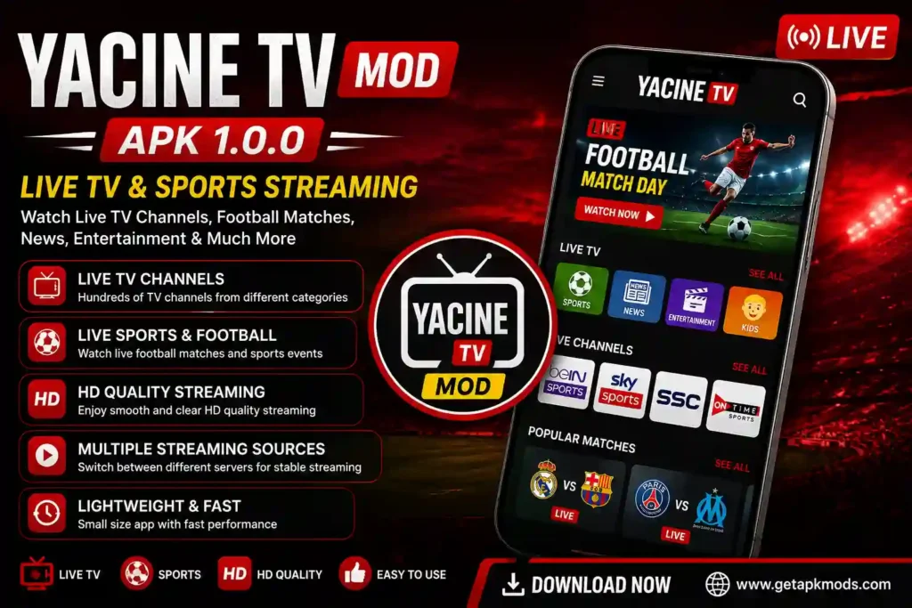 Promotional banner for Yacine TV Mod APK 1.0.0 featuring live TV channels, football and sports streaming, HD quality, multiple streaming sources, and a smartphone displaying the Yacine TV app.